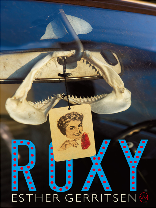 Title details for Roxy by Esther Gerritsen - Available